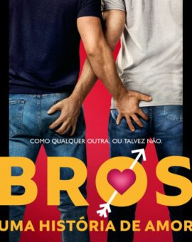 Bros – Uma História de Amor